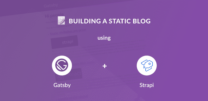 Showing the idea of using Gatsby with Strapi